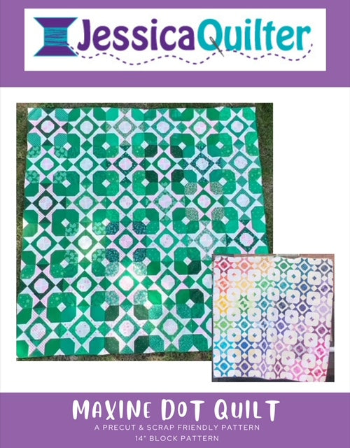 Maxine Dot Quilt and Maxine Dot XL Quilt Pattern